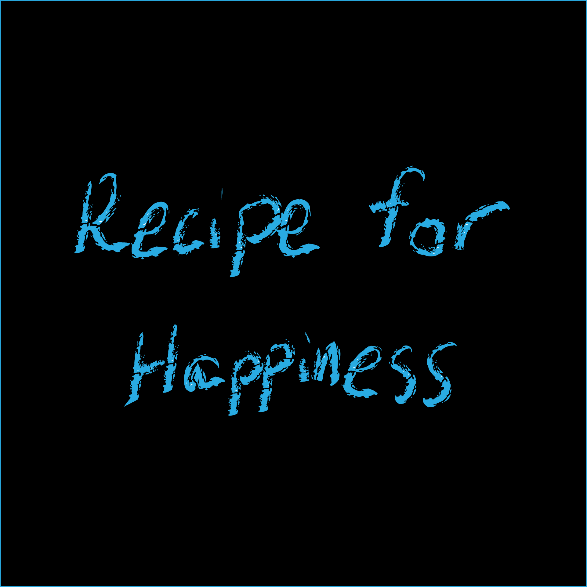 screenshot of recipe for happiness