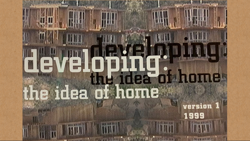 gallery image of Developing: the idea of home