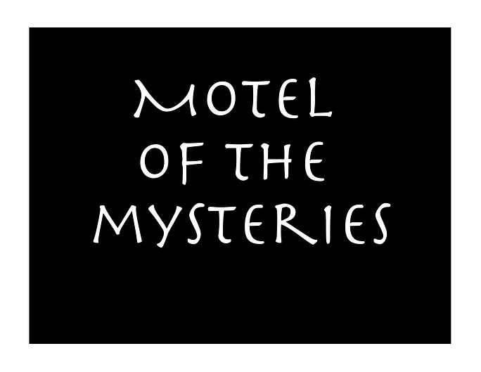 Book cover for Motel of the Mysteries with white stylized text on a black background.