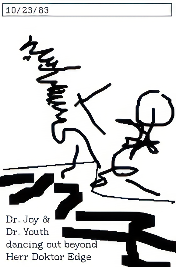 a stick drawing. caption: Dr. Joy and Dr. Youth dancing out beyond Herr Doktor Edge.