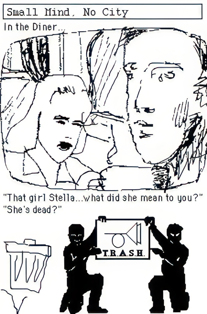 A sketch of two people in the diner.. Quote That girl Stella…what did she mean to you? …She's dead?